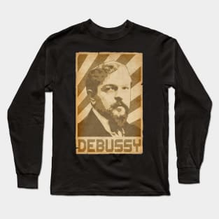 Claude Debussy Retro Propaganda Long Sleeve T-Shirt